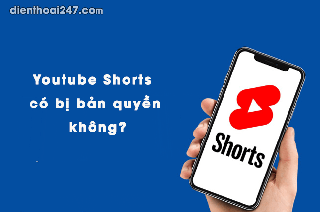 youtube shorts co bi ban quyen khong