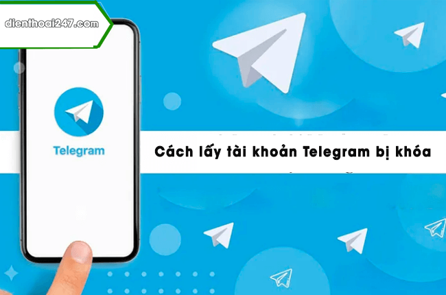 lay lai tai khoan telegram bi khoa