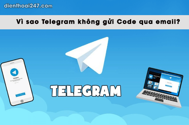 telegram khong gui code qua email