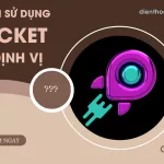 Cach su dung Locket de dinh vi